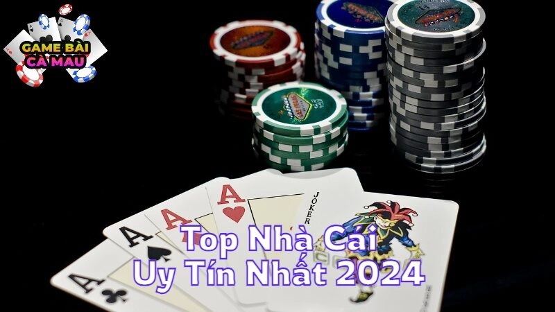 Top Nhà Cái Uy Tín Nhất 2024 Cho Game Thủ